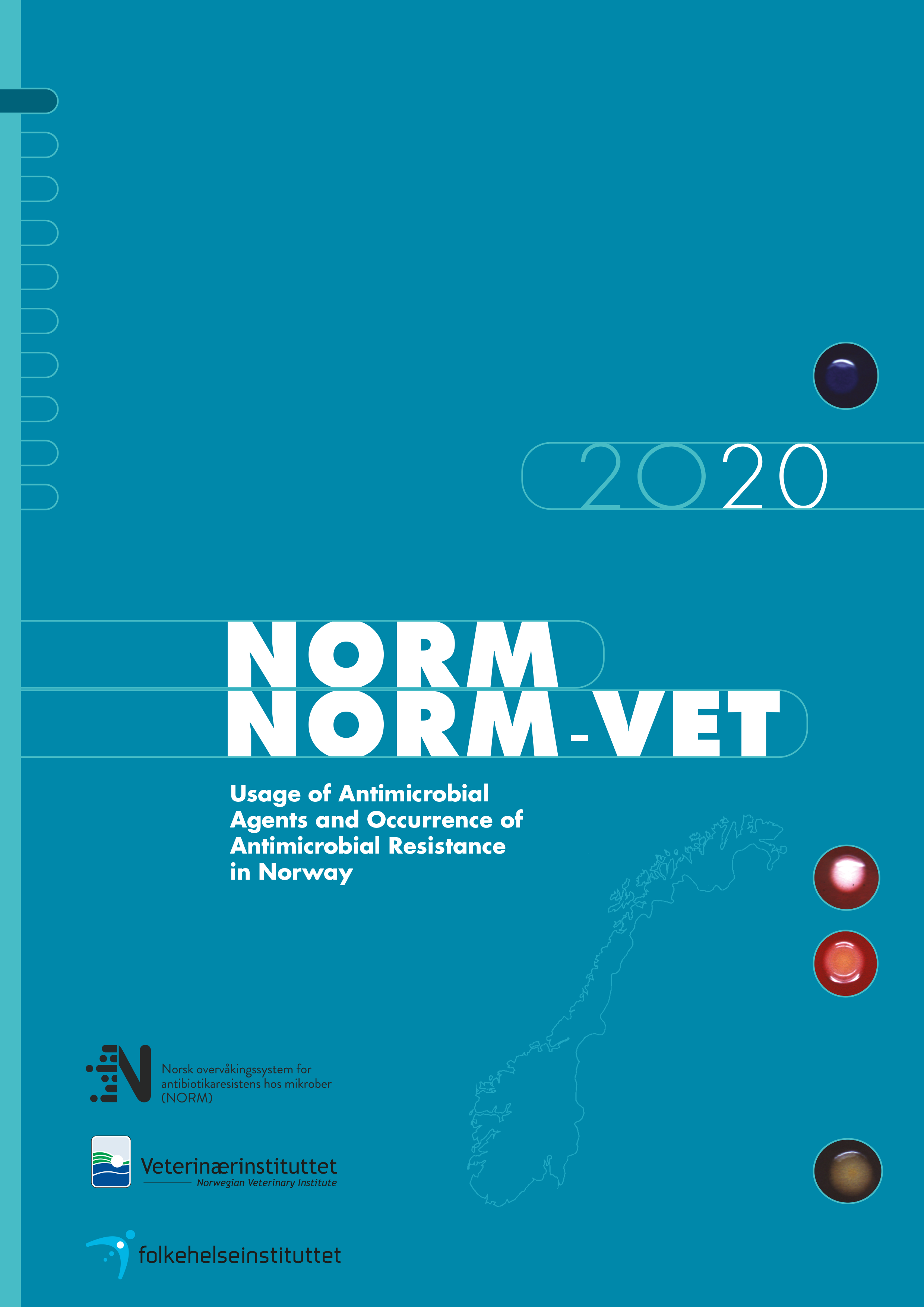 NORM og NORM-VET Usage of Antimicrobial  Agents and Occurrence of Antimicrobial Resistance  in Norway. 