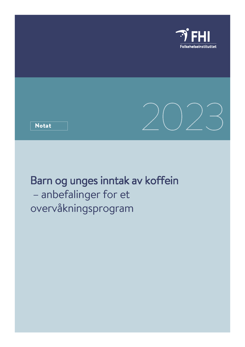 Barn og unges inntak av koffein  – anbefalinger for et overvåkningsprogram