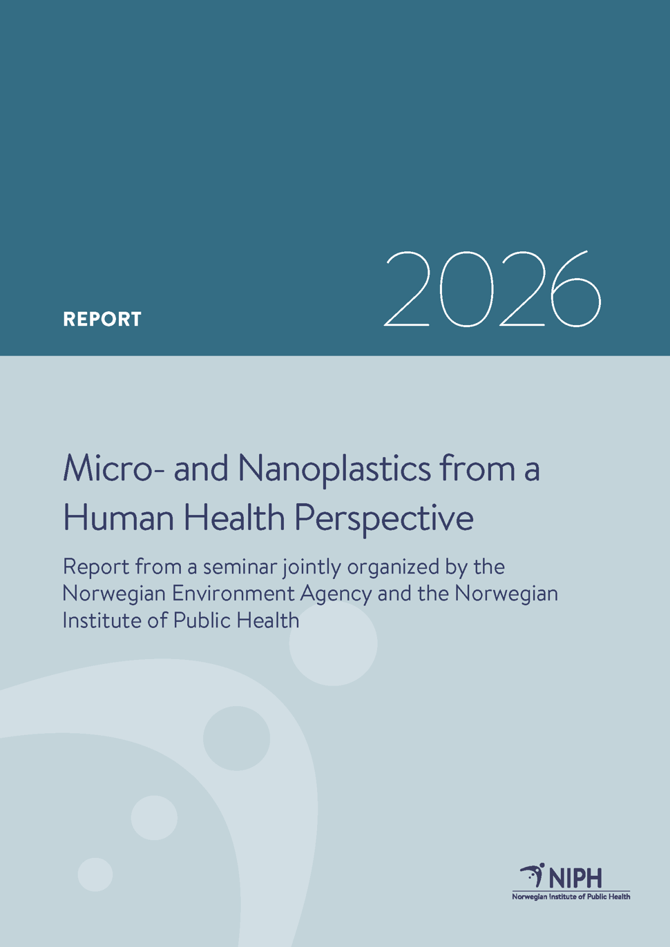 Micro- and Nanoplastics from a Human Health Perspective - NIPH