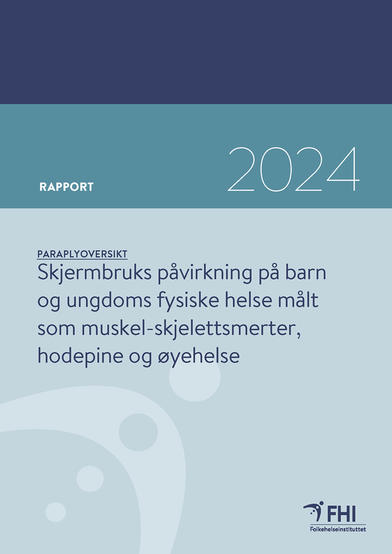 Forside til rapporten om fysiske utfall av skjermbruk for barn og unge