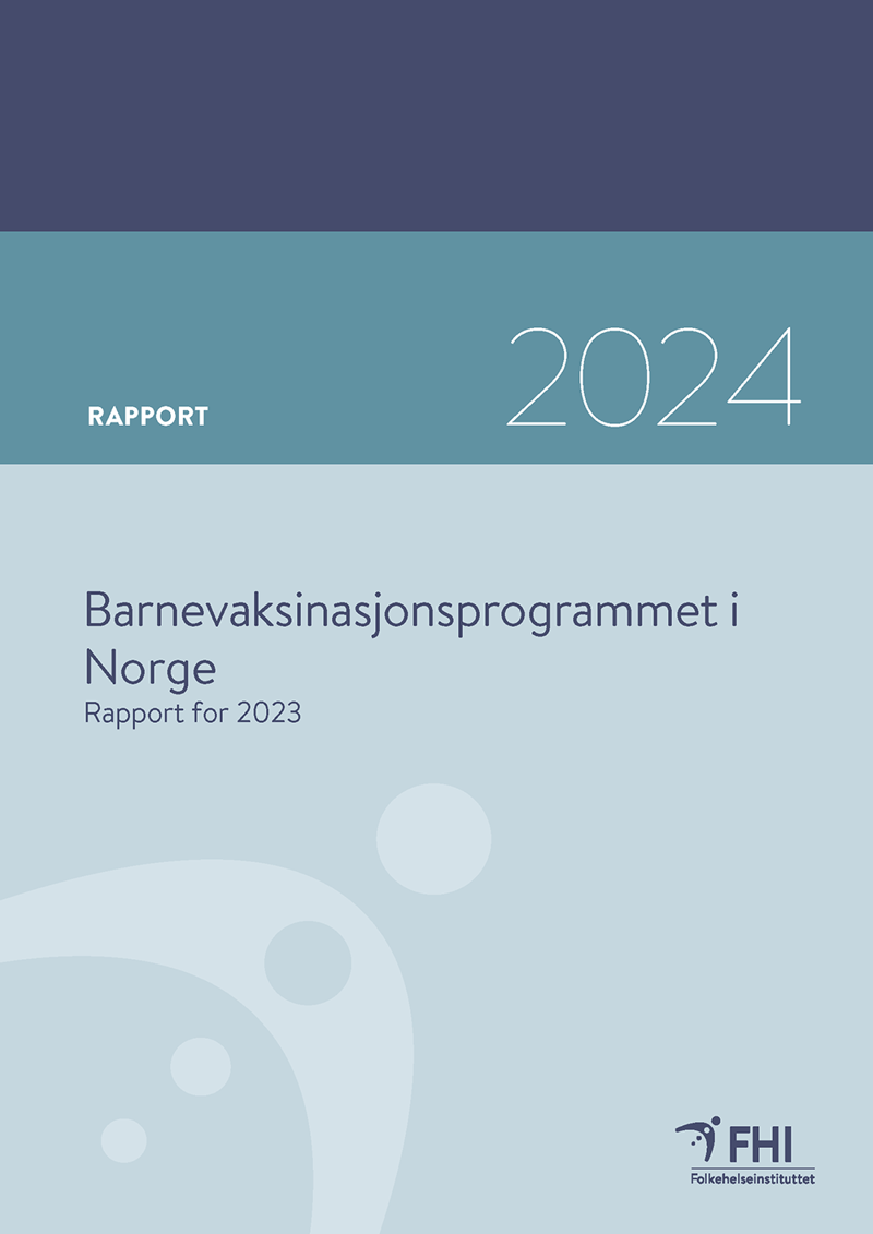 Forside til rapporten Barnevaksinasjonsprogrammet i Norge 2023. Bilde