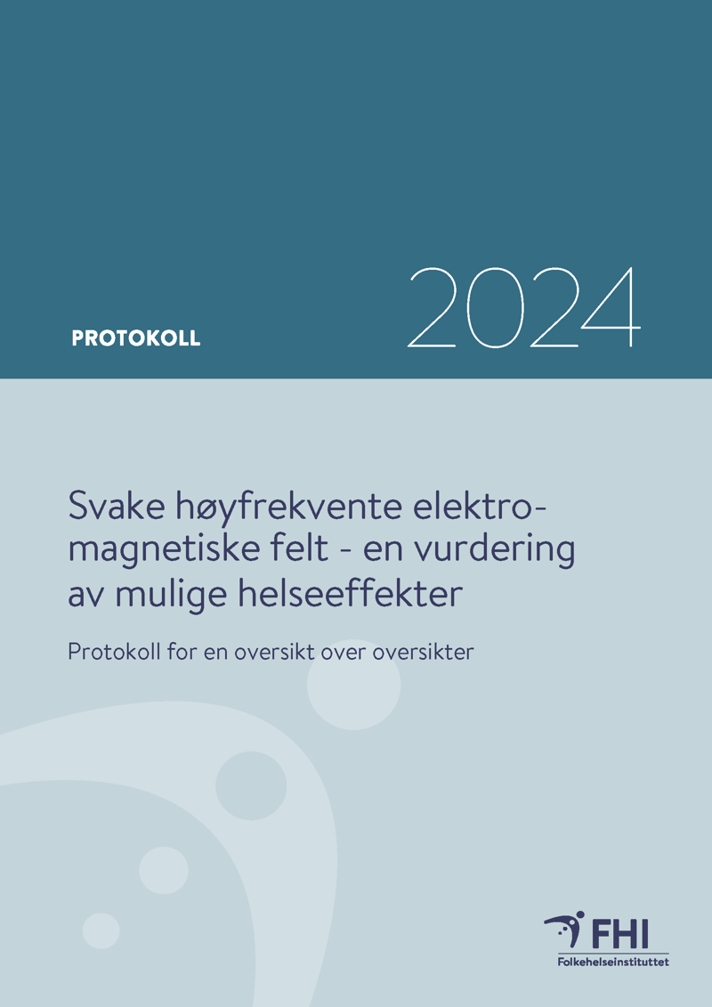 Forside av rapporten Protokoll for svake høyfrekvente elektro-magnetiske felt - en vurdering av mulige helseeffekter