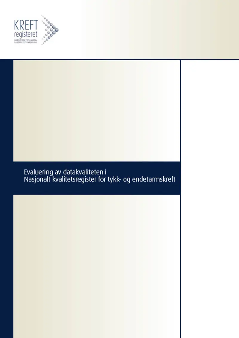 forside til rapporten evaluering av datakvaliteten i nasjonalt kvalitetsregister for tykk- og endetarmskreft
