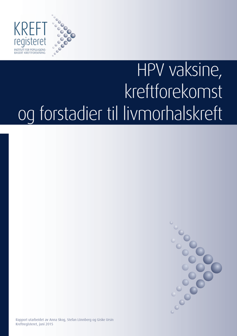 Forside rapport HPV-vaksine og kreftforekomst og forstadier til livmorhalskreft