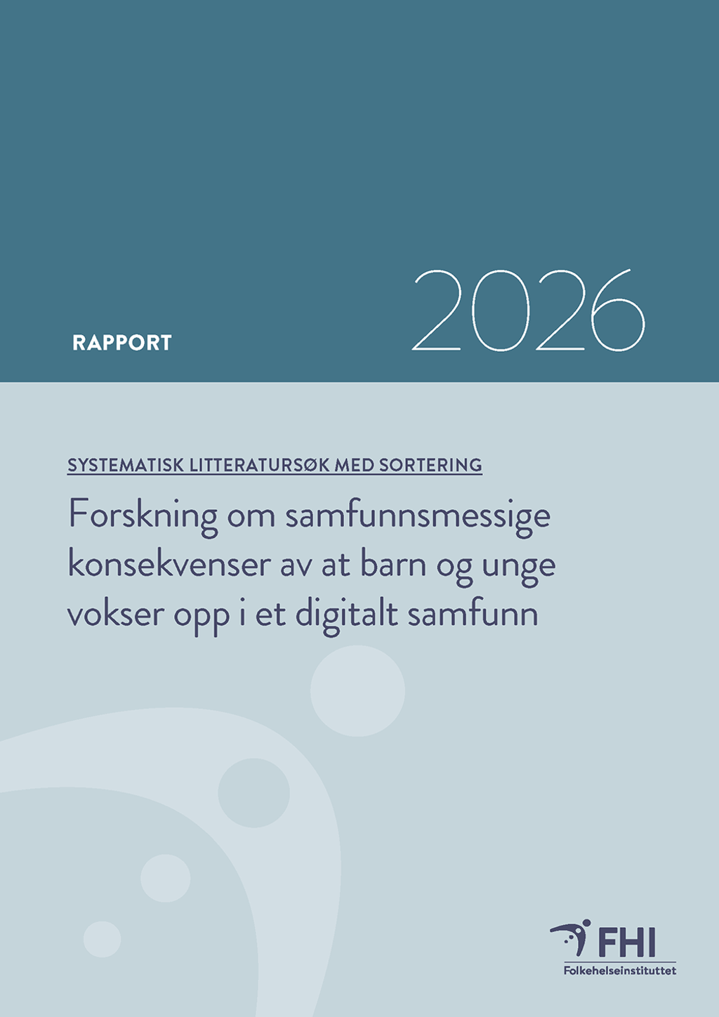 Forskning om samfunnsmessige konsekvenser av at barn og unge vokser opp ...