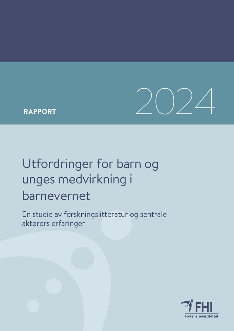 Forside til rapporten Barn og unges medvirkning i barnevernet. Bilde