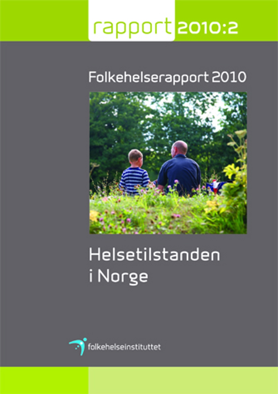 Folkehelserapporten 2010 - Helsetilstanden i Norge.jpg