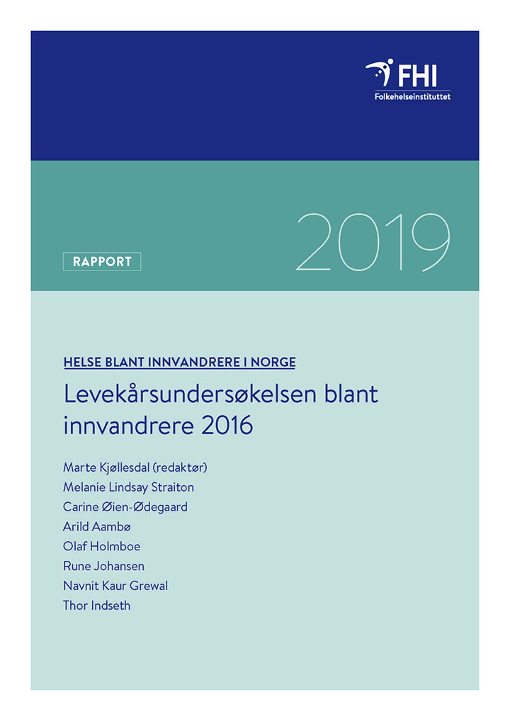 Helse blant innvandrere i Norge. Levekårsundersøkelse blant innvandrere ...