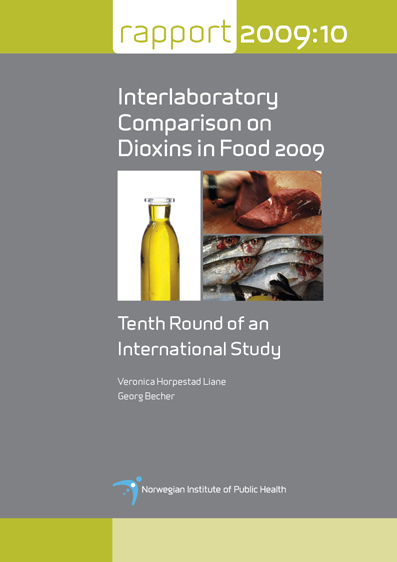Interlaboratory Comparison on Dioxins in Food 2009. 