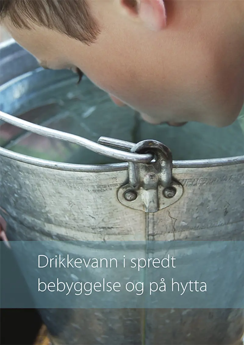 Drikkevann i spredt begyggelse og på hytta FHI