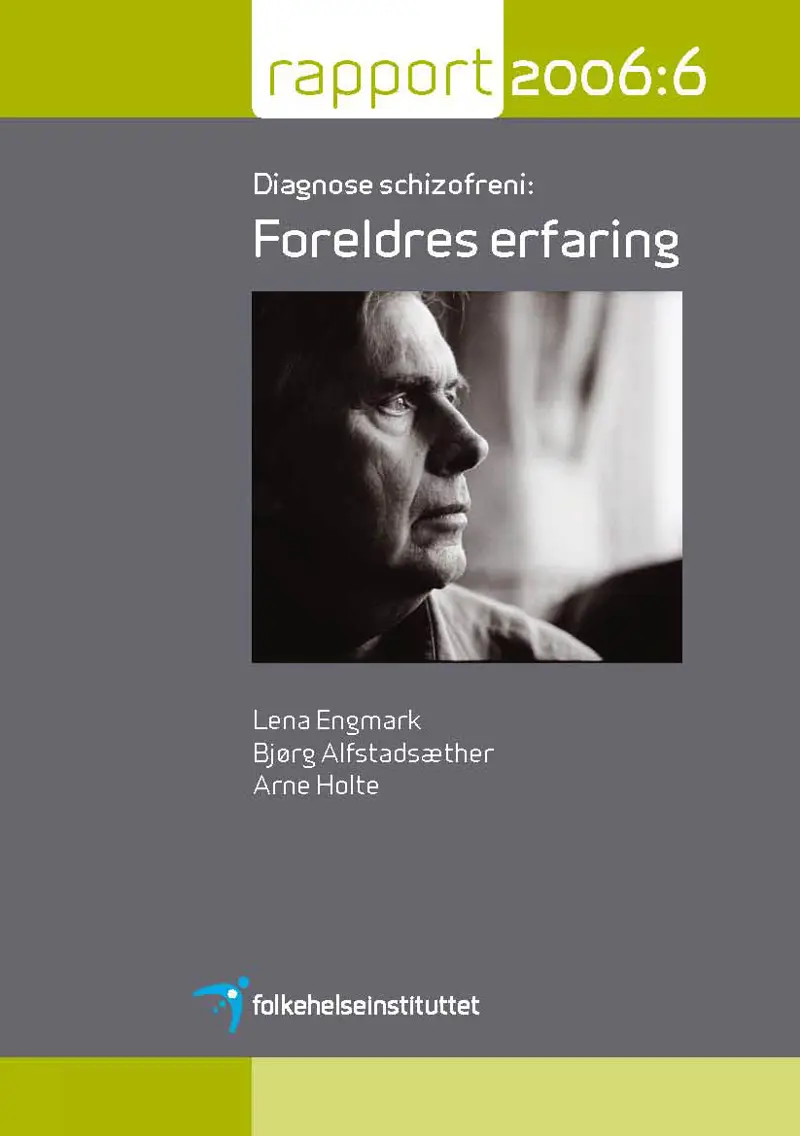 Diagnose schizofreni: Foreldres erfaring 